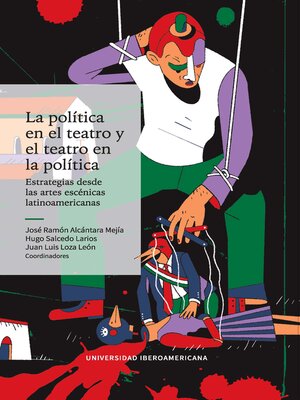 cover image of La política en el teatro y el teatro en la política